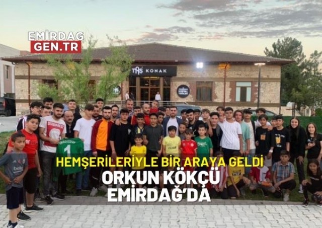 Milli Futbolcu Orkun, Emirdağ’da!