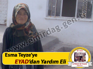 Esma Teyze'ye EYAD'dan Yardım Eli